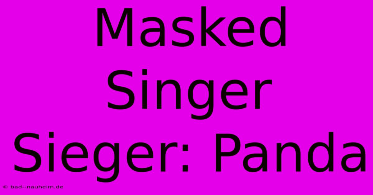 Masked Singer Sieger: Panda