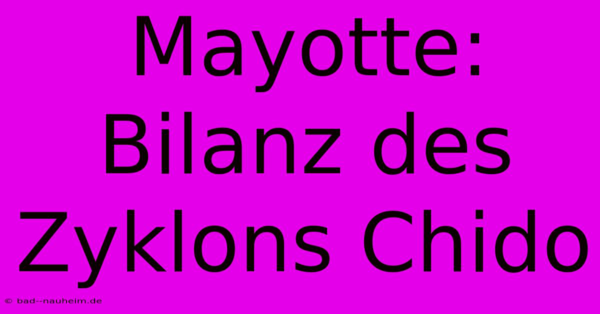 Mayotte: Bilanz Des Zyklons Chido