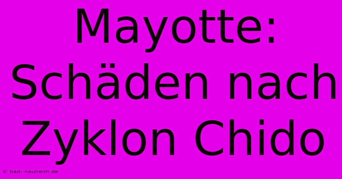 Mayotte: Schäden Nach Zyklon Chido