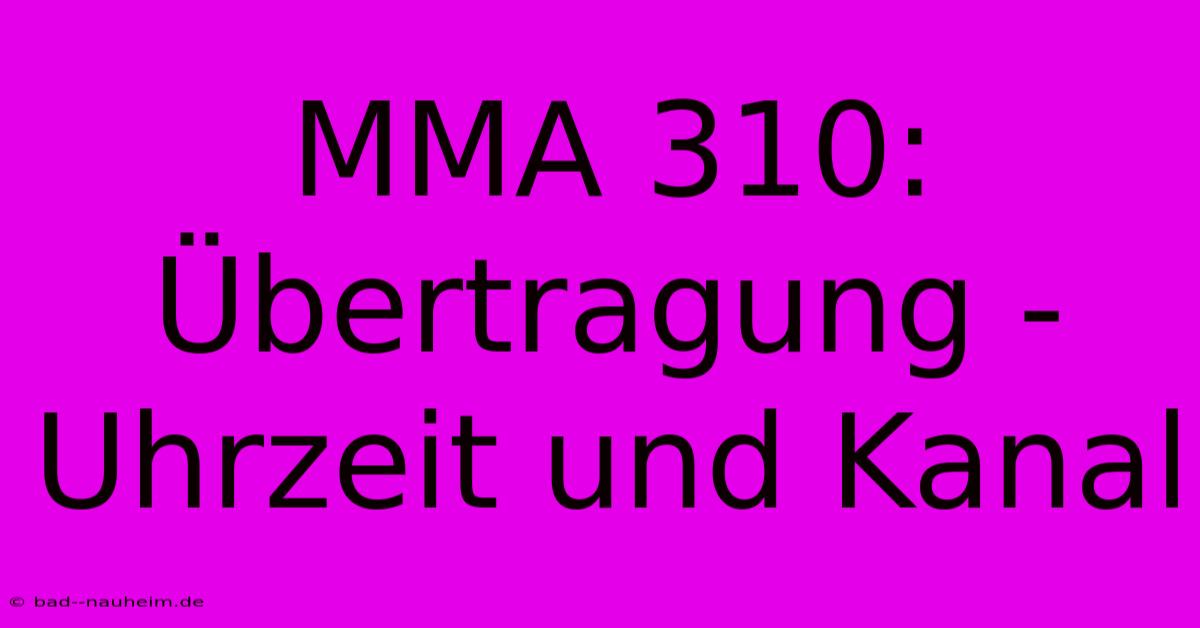 MMA 310: Übertragung - Uhrzeit Und Kanal