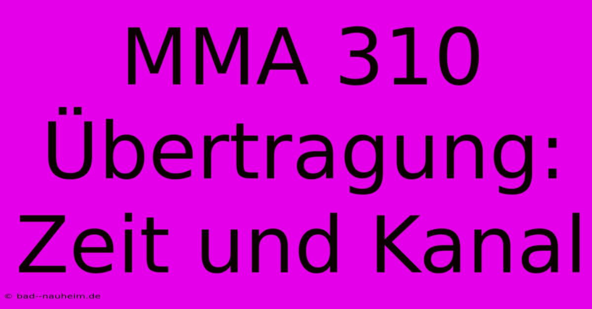 MMA 310 Übertragung: Zeit Und Kanal