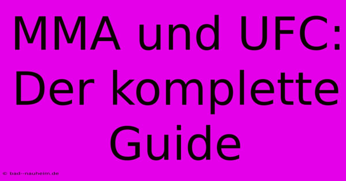 MMA Und UFC: Der Komplette Guide