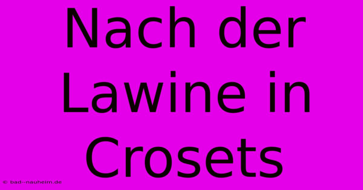 Nach Der Lawine In Crosets