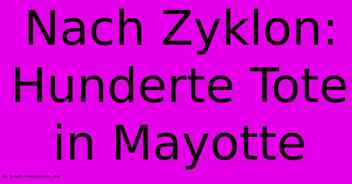 Nach Zyklon: Hunderte Tote In Mayotte