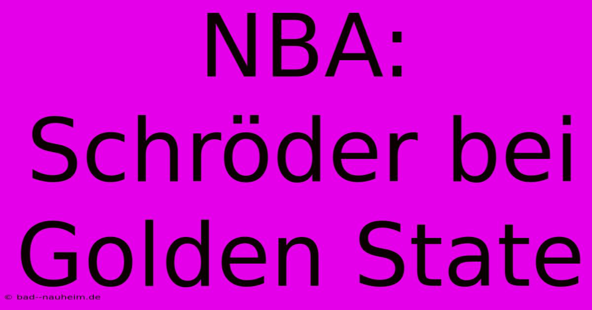 NBA:  Schröder Bei Golden State