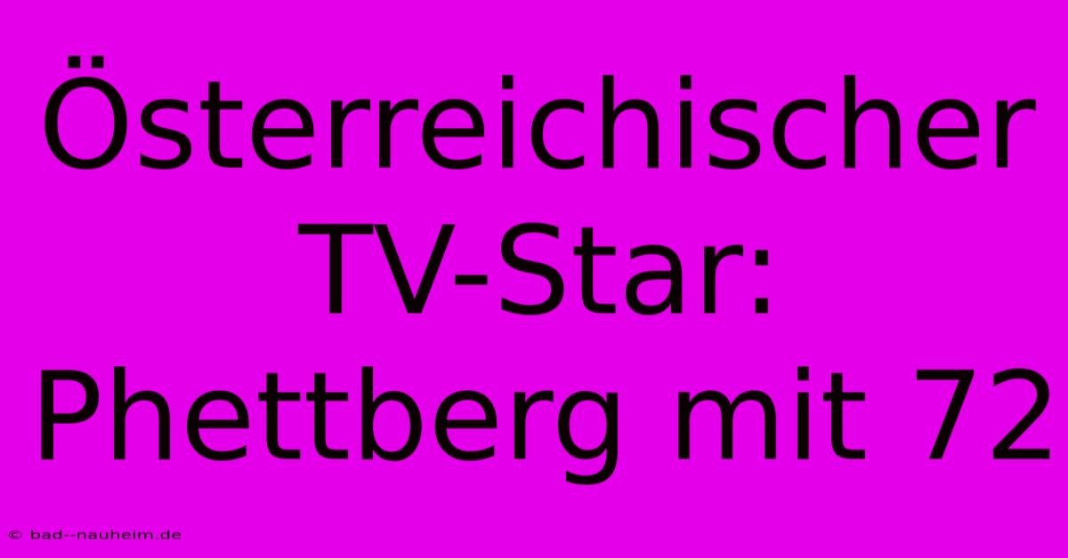 Österreichischer TV-Star: Phettberg Mit 72