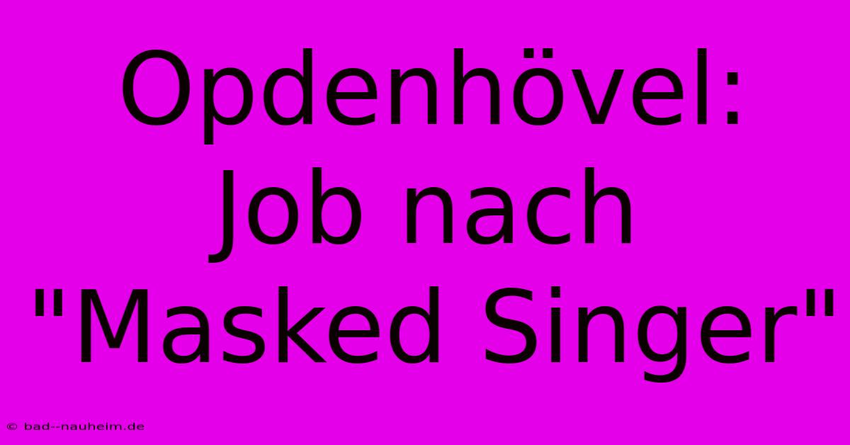 Opdenhövel:  Job Nach 