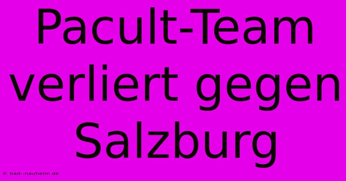 Pacult-Team Verliert Gegen Salzburg