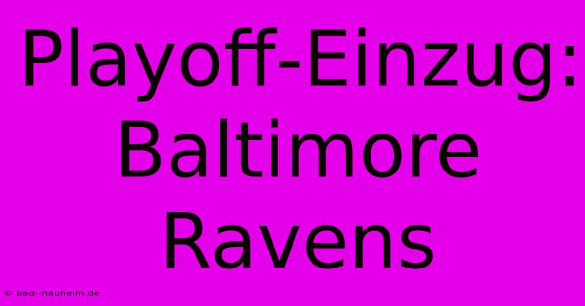 Playoff-Einzug: Baltimore Ravens