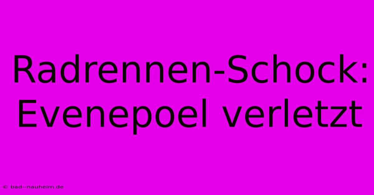 Radrennen-Schock: Evenepoel Verletzt