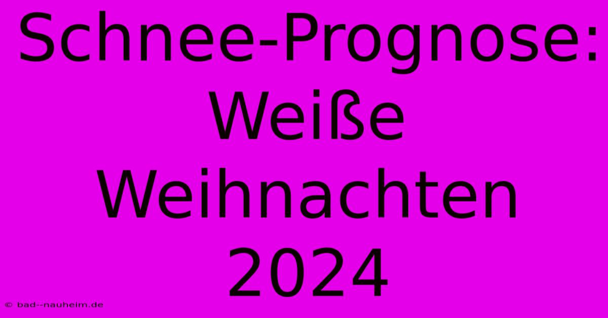 Schnee-Prognose: Weiße Weihnachten 2024