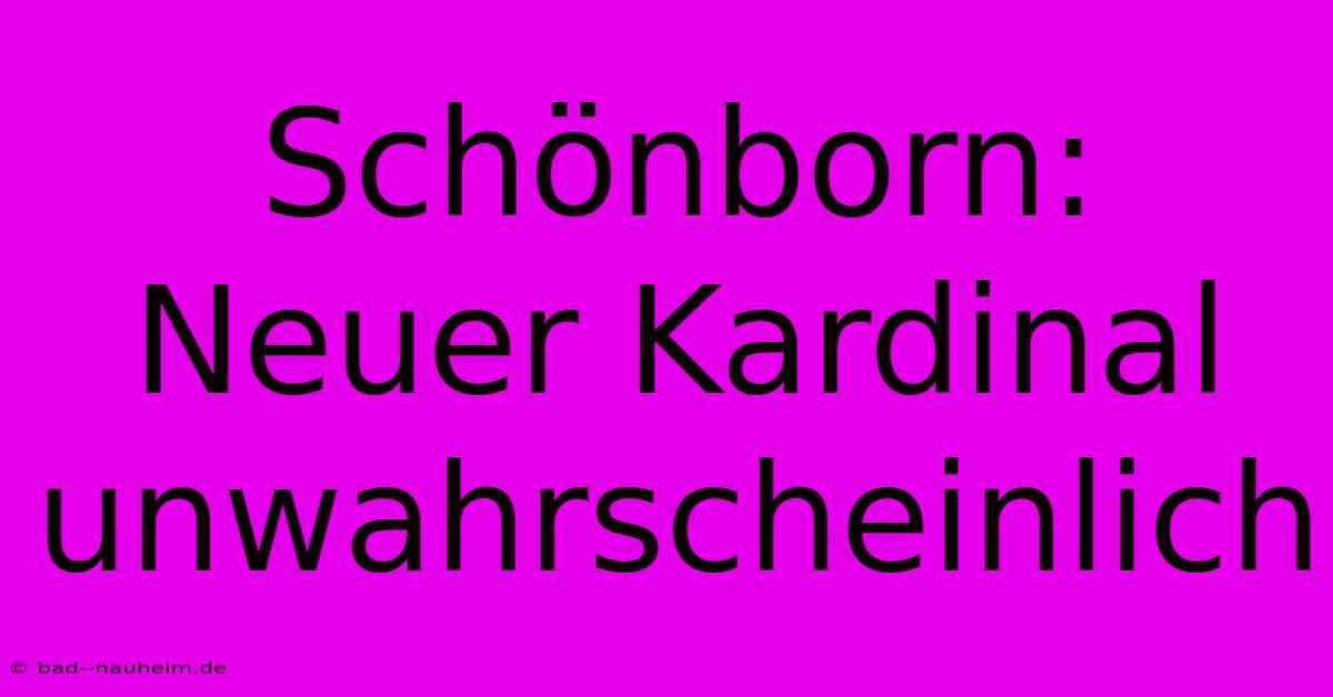 Schönborn: Neuer Kardinal Unwahrscheinlich