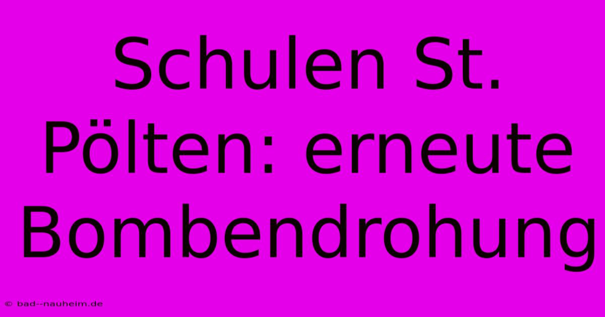 Schulen St. Pölten: Erneute Bombendrohung