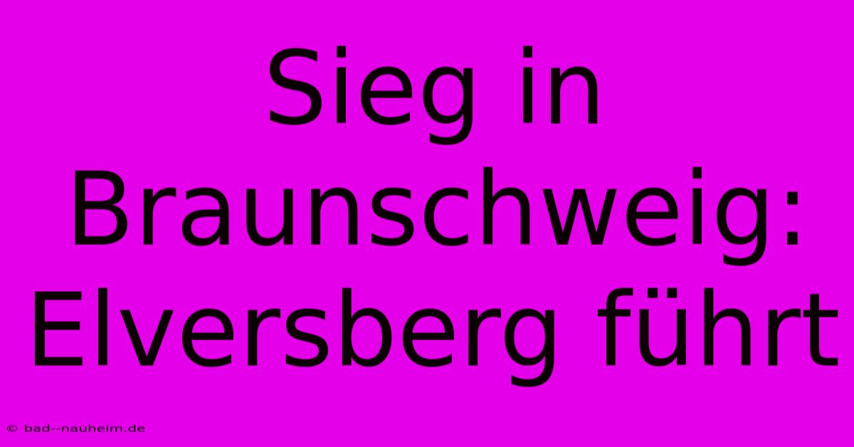 Sieg In Braunschweig: Elversberg Führt