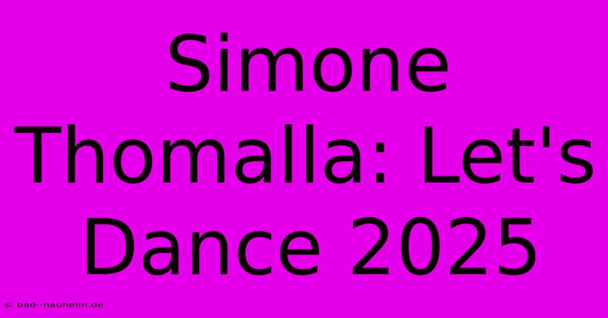 Simone Thomalla: Let's Dance 2025