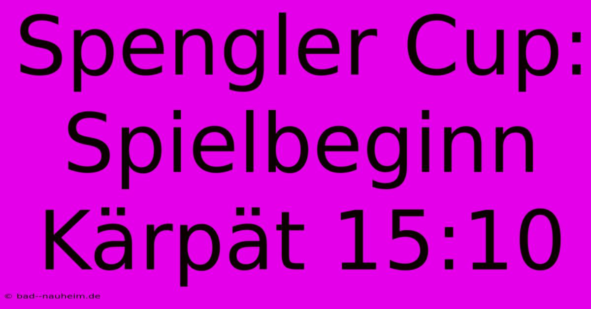 Spengler Cup: Spielbeginn Kärpät 15:10