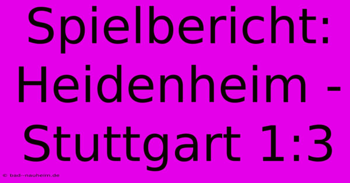 Spielbericht: Heidenheim - Stuttgart 1:3