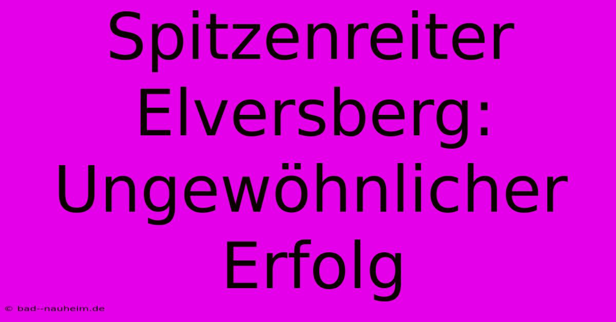 Spitzenreiter Elversberg: Ungewöhnlicher Erfolg