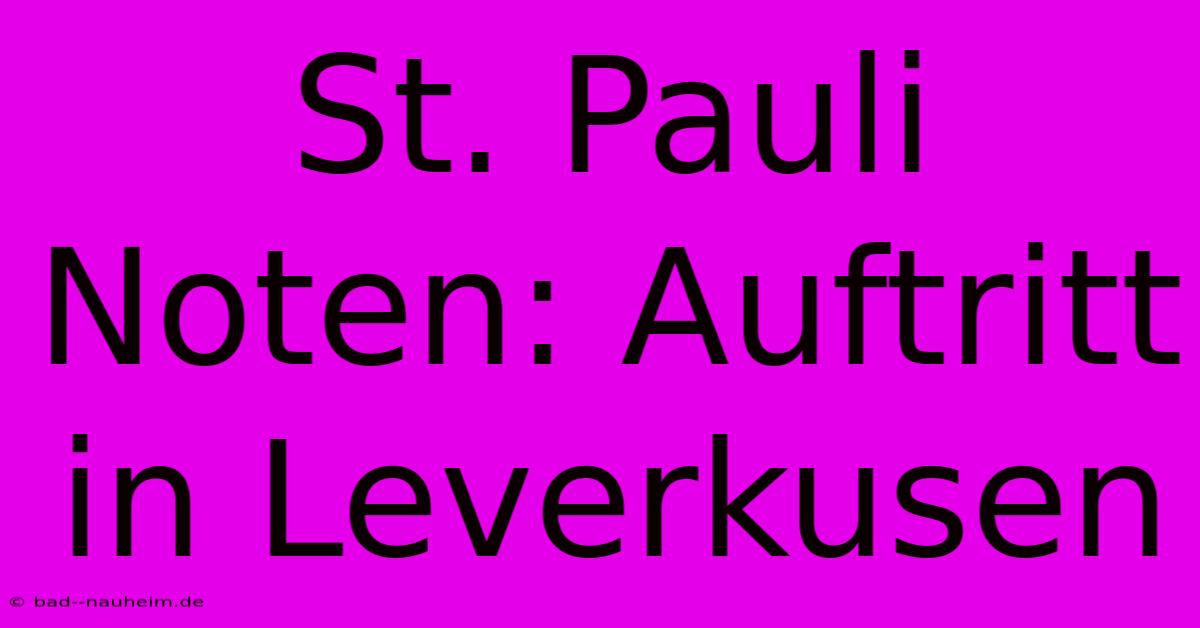 St. Pauli Noten: Auftritt In Leverkusen