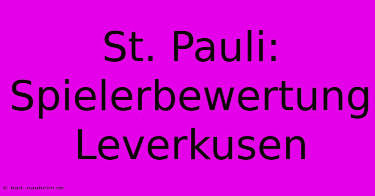 St. Pauli: Spielerbewertung Leverkusen