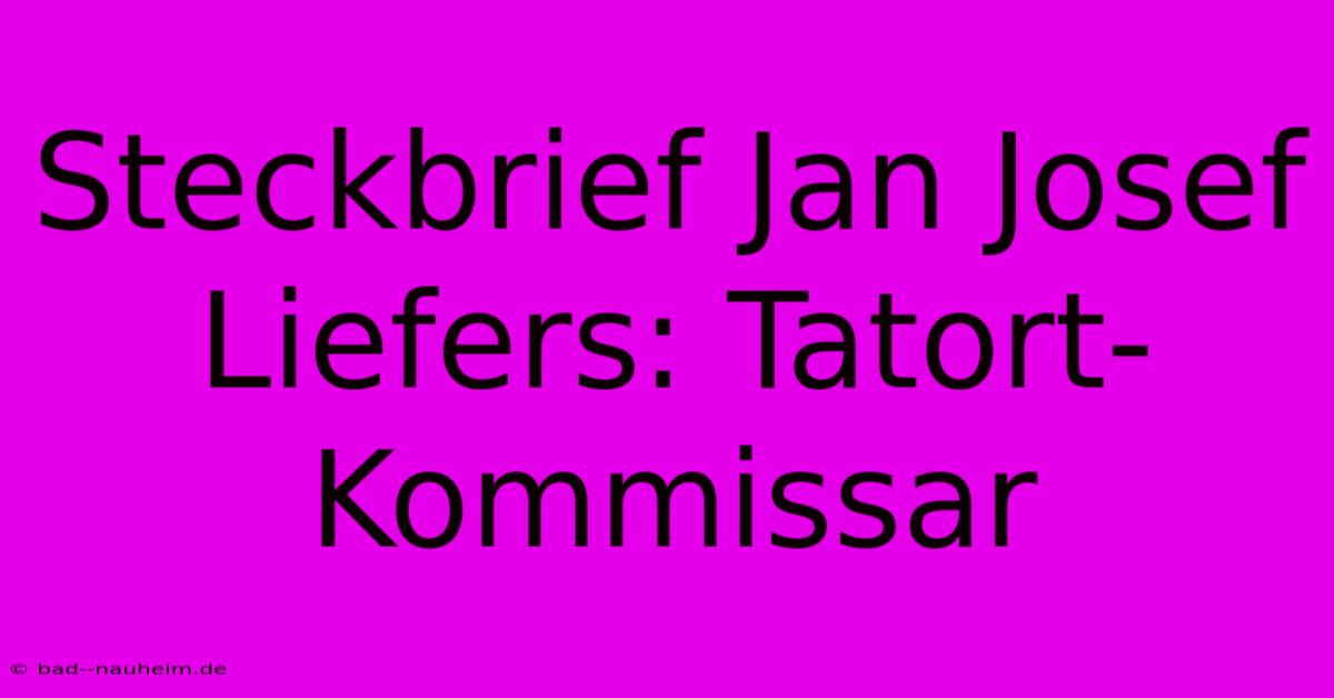 Steckbrief Jan Josef Liefers: Tatort-Kommissar