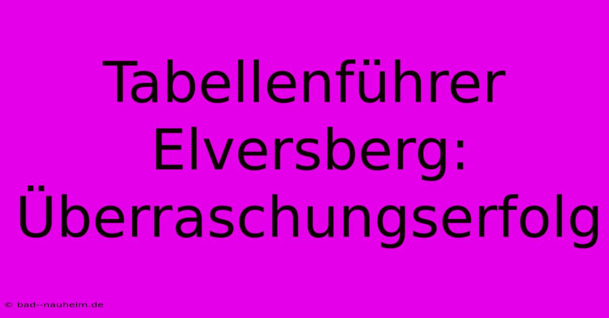 Tabellenführer Elversberg: Überraschungserfolg