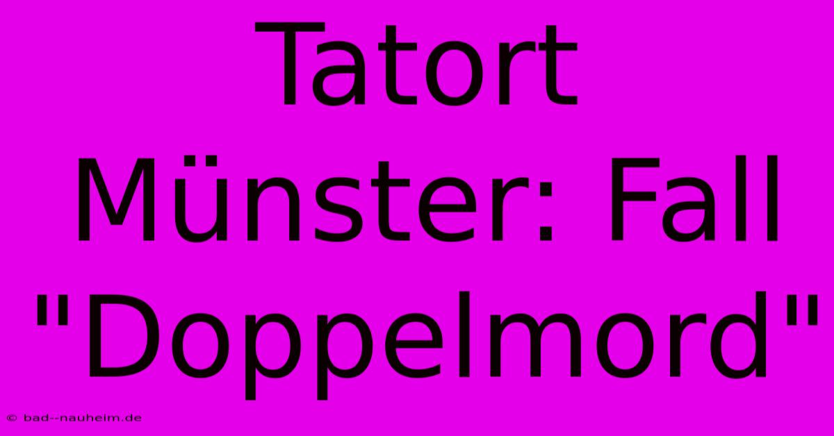 Tatort Münster: Fall 