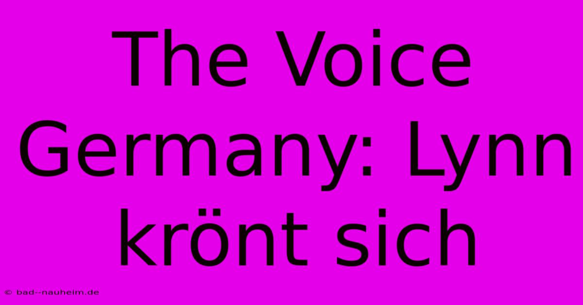 The Voice Germany: Lynn Krönt Sich