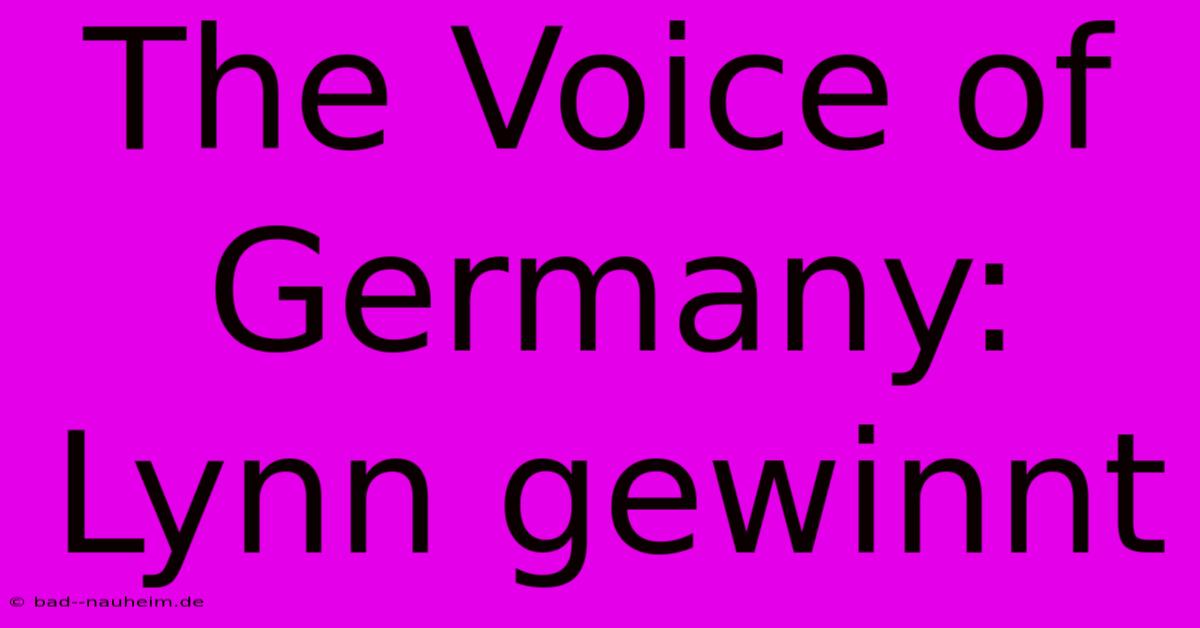 The Voice Of Germany: Lynn Gewinnt