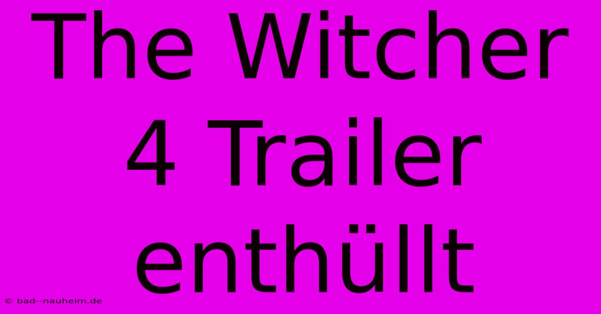 The Witcher 4 Trailer Enthüllt