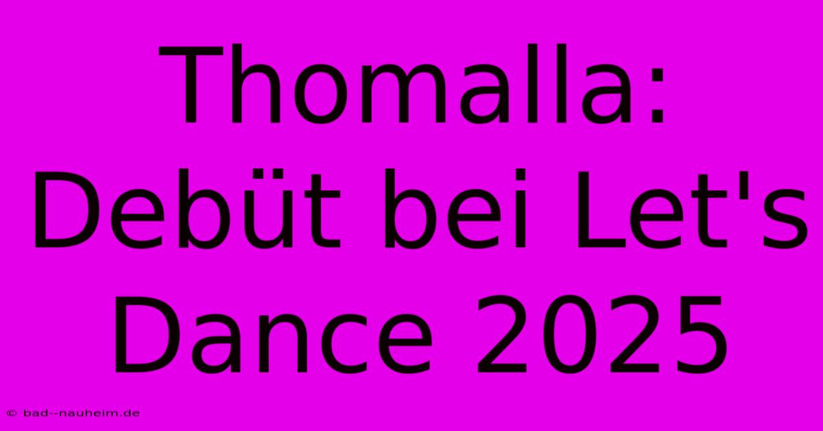 Thomalla:  Debüt Bei Let's Dance 2025