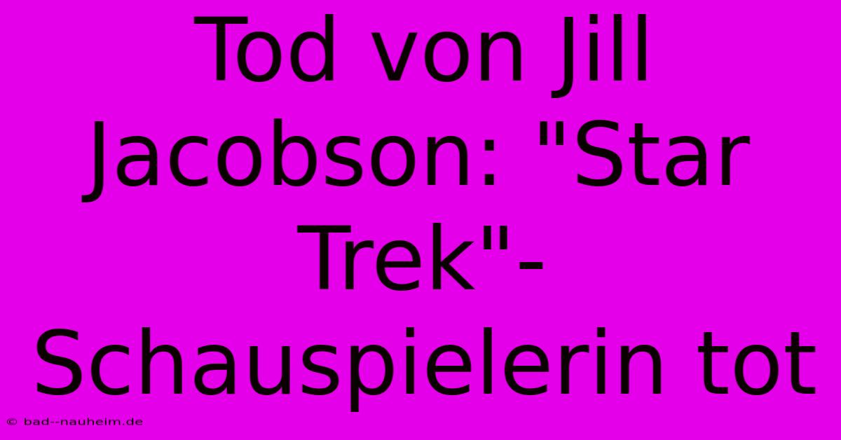 Tod Von Jill Jacobson: 