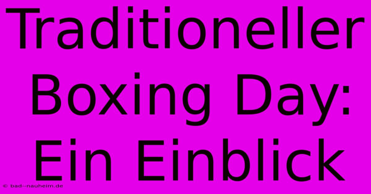 Traditioneller Boxing Day: Ein Einblick