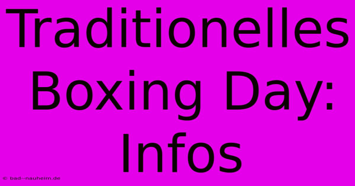 Traditionelles Boxing Day: Infos