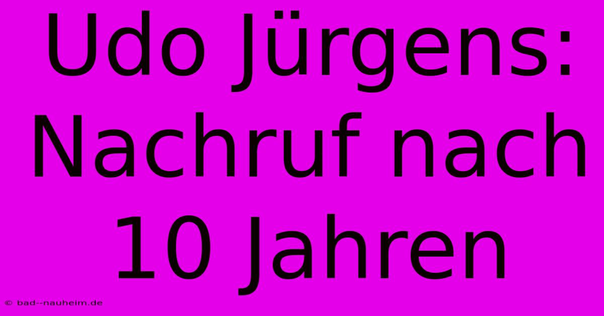 Udo Jürgens: Nachruf Nach 10 Jahren