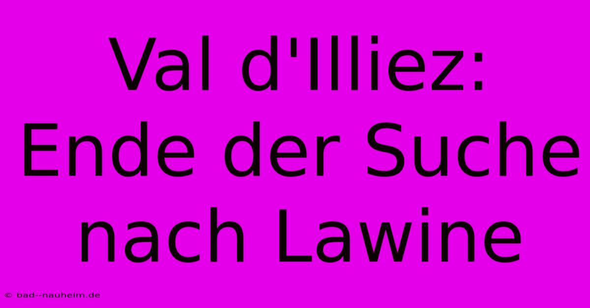 Val D'Illiez: Ende Der Suche Nach Lawine