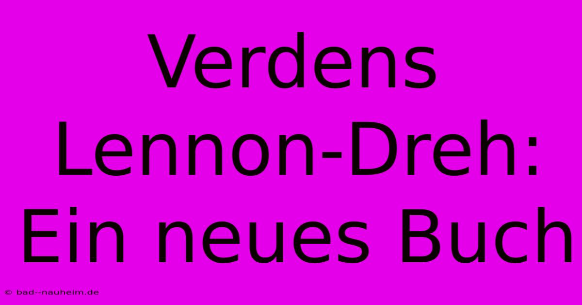 Verdens Lennon-Dreh: Ein Neues Buch