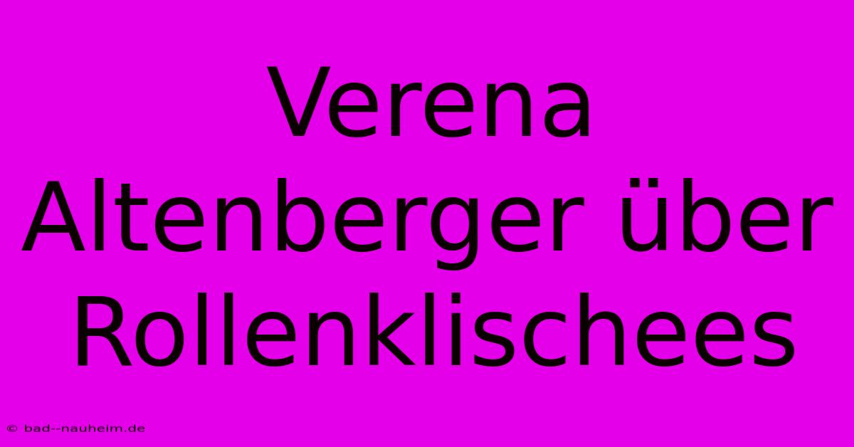 Verena Altenberger Über Rollenklischees