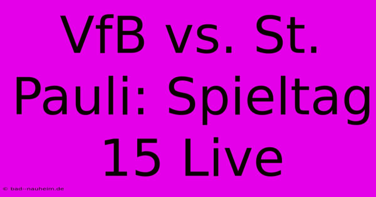 VfB Vs. St. Pauli: Spieltag 15 Live