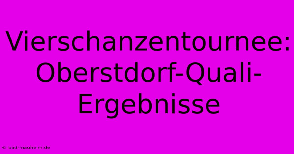 Vierschanzentournee: Oberstdorf-Quali-Ergebnisse