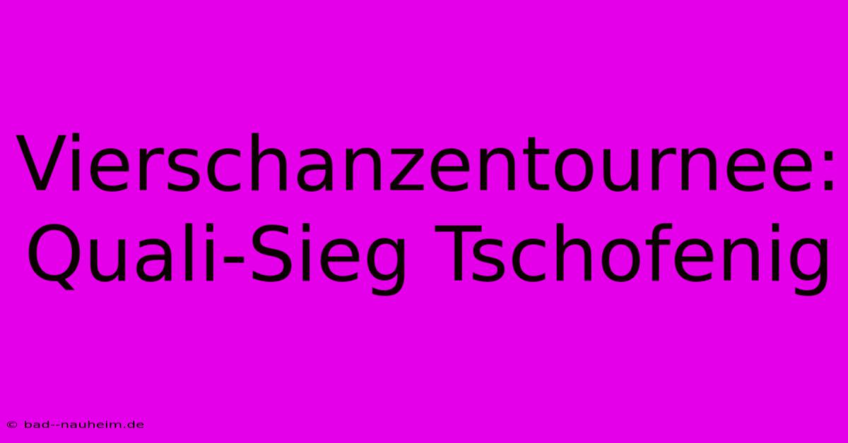 Vierschanzentournee: Quali-Sieg Tschofenig