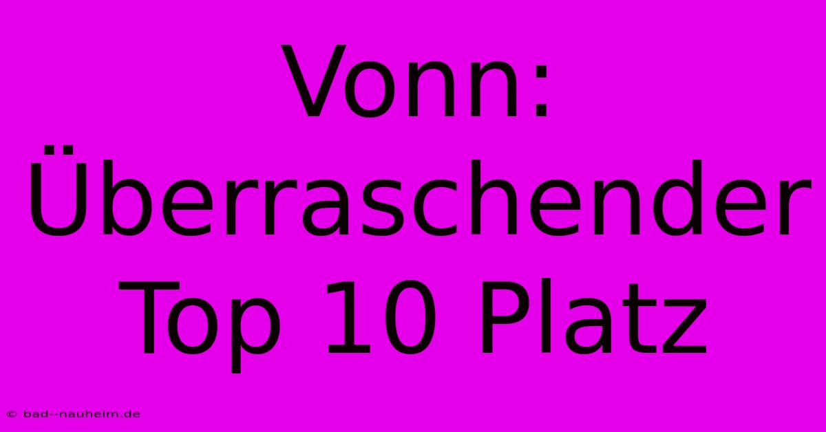 Vonn: Überraschender Top 10 Platz