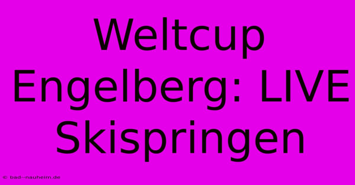 Weltcup Engelberg: LIVE Skispringen