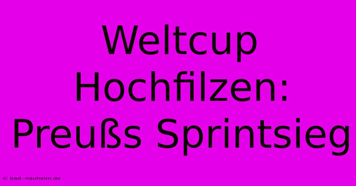 Weltcup Hochfilzen: Preußs Sprintsieg