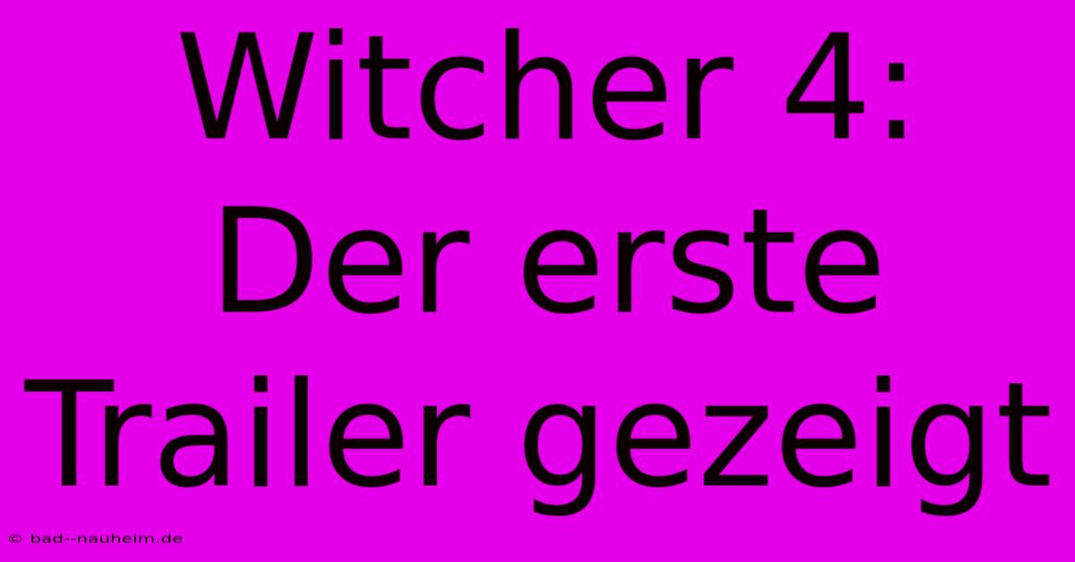 Witcher 4:  Der Erste Trailer Gezeigt