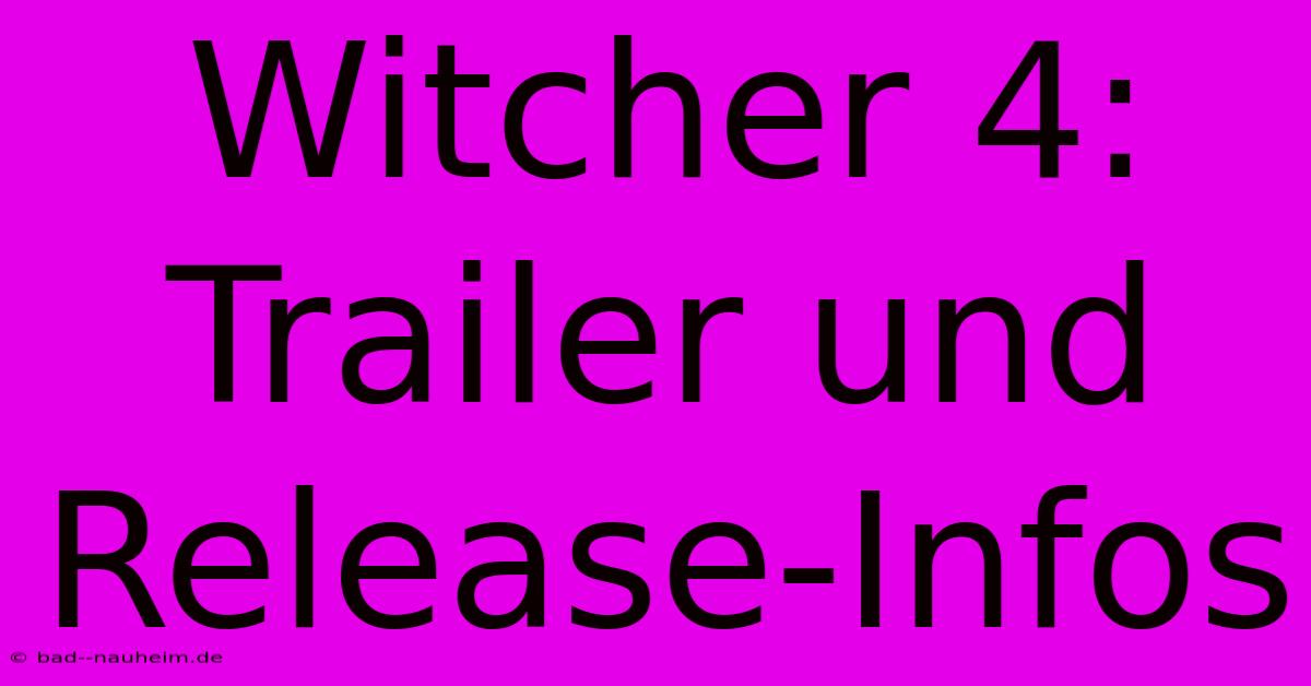 Witcher 4: Trailer Und Release-Infos