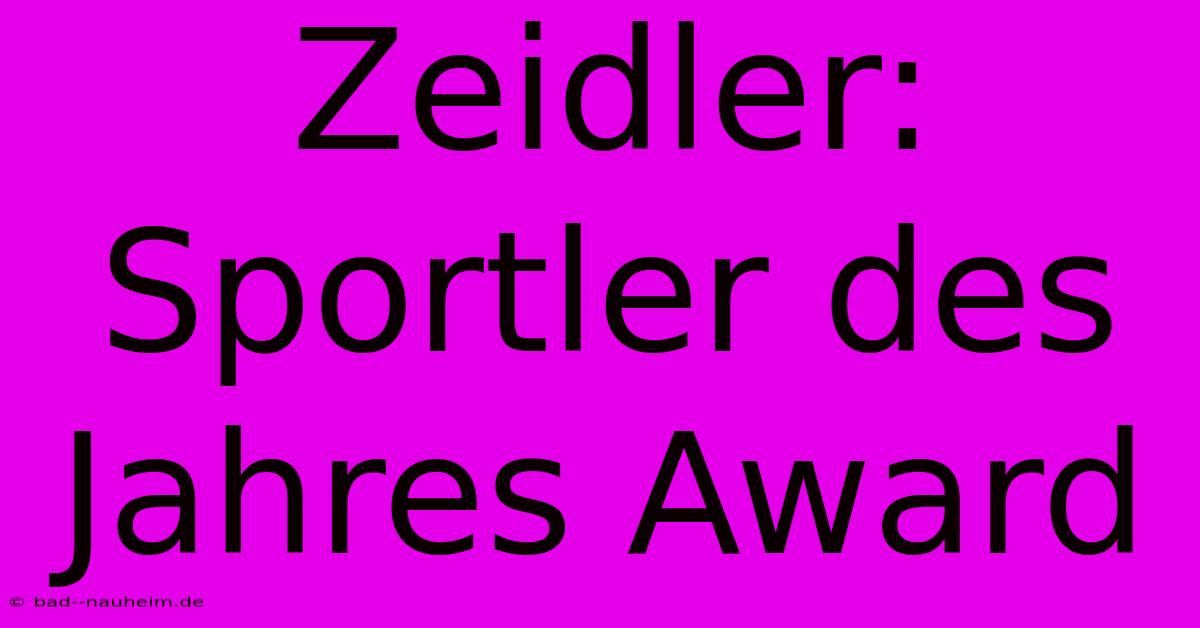 Zeidler: Sportler Des Jahres Award