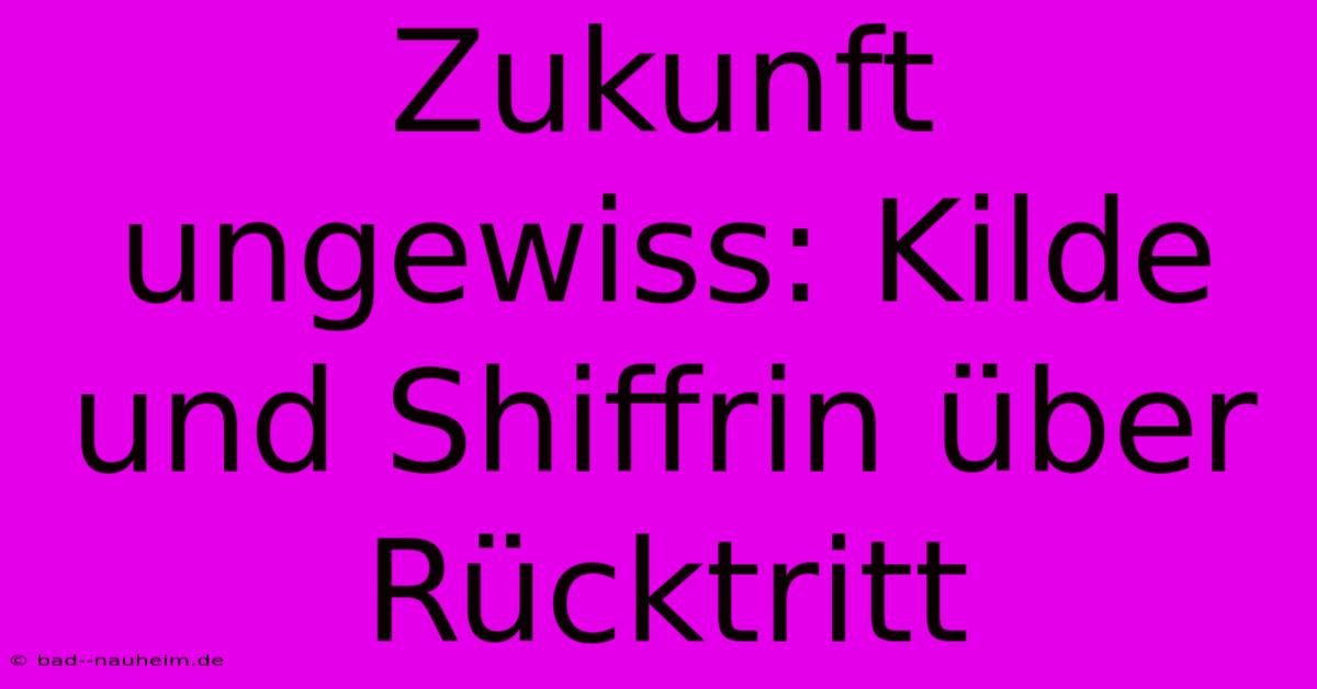 Zukunft Ungewiss: Kilde Und Shiffrin Über Rücktritt