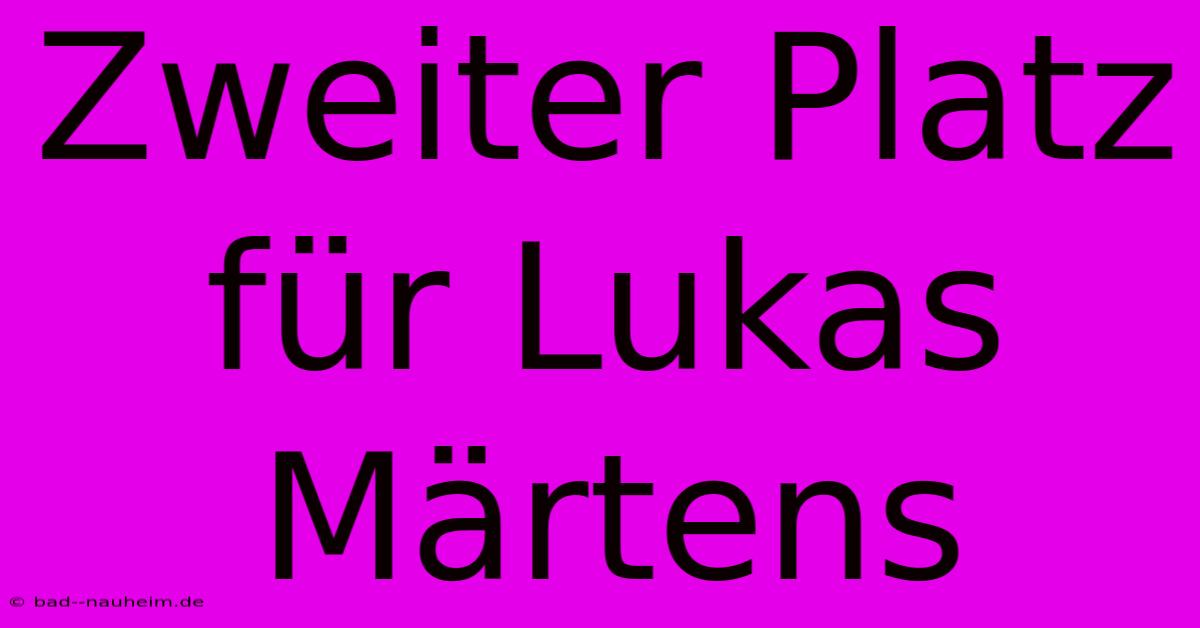 Zweiter Platz Für Lukas Märtens