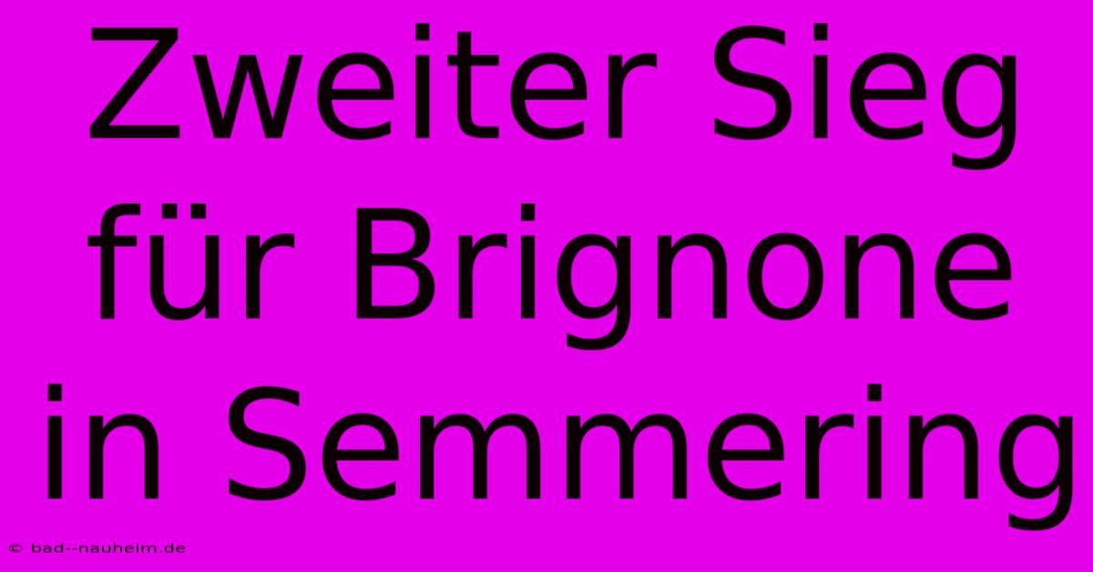 Zweiter Sieg Für Brignone In Semmering